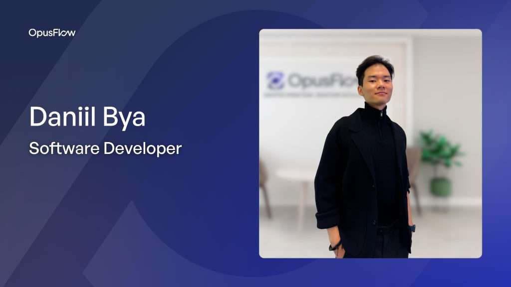 Team | OpusFlow Daniil Bya | OpusFlow