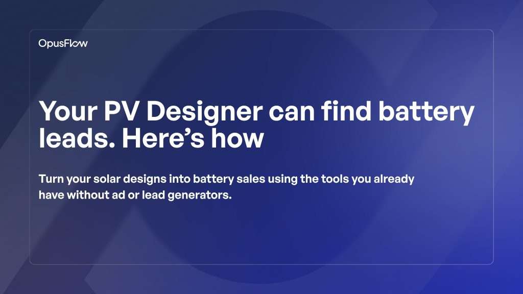 Your PV Designer can find battery leads | OpusFlow