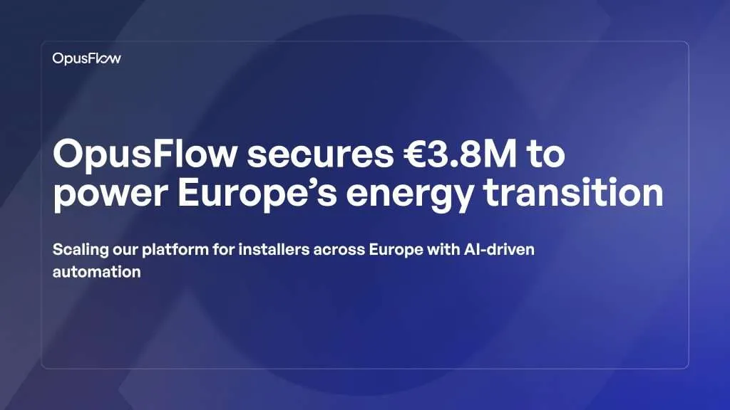 OpusFlow secures €3.8M | OpusFlow