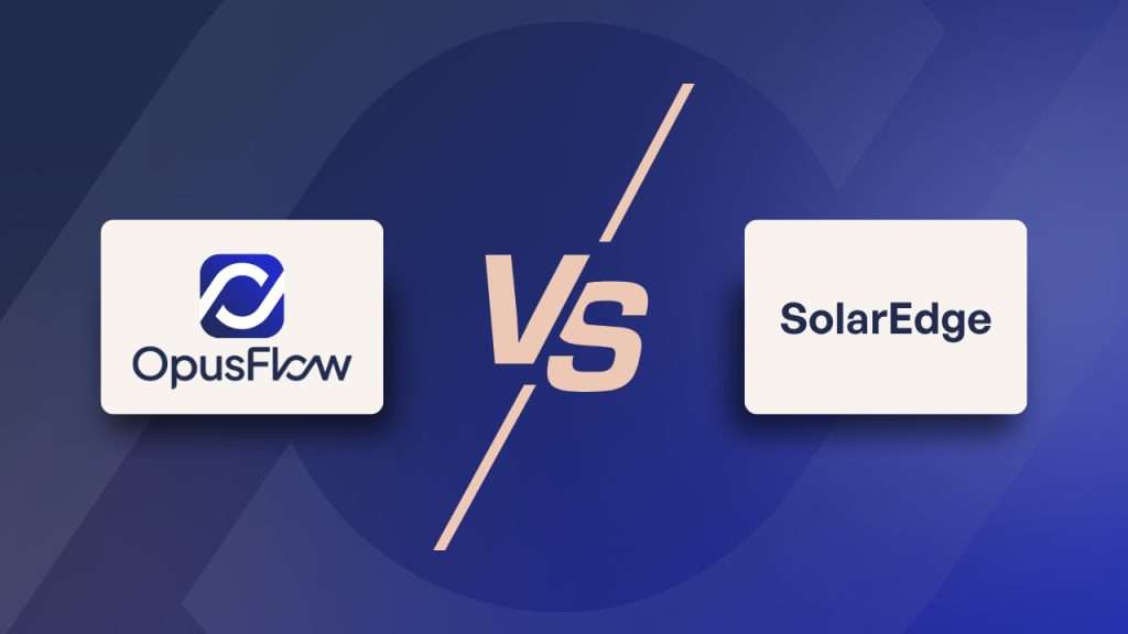 Vergelijking OpusFlow vs SolarEdge | OpusFlow