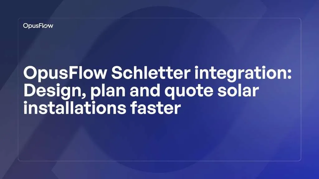 OpusFlow Schletter integration | OpusFlow