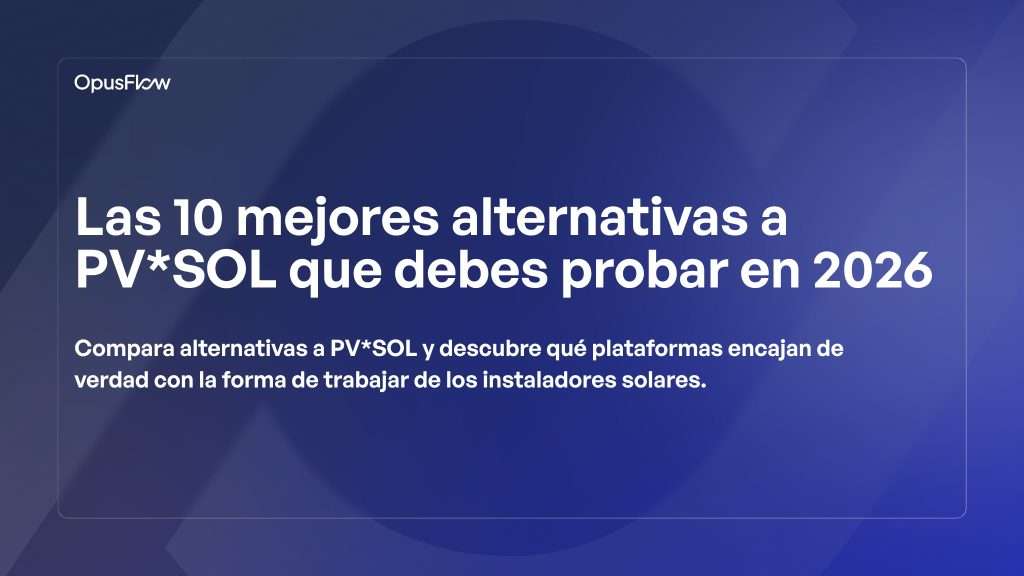 Las 10 mejores alternativas a PV*SOL | OpusFlow
