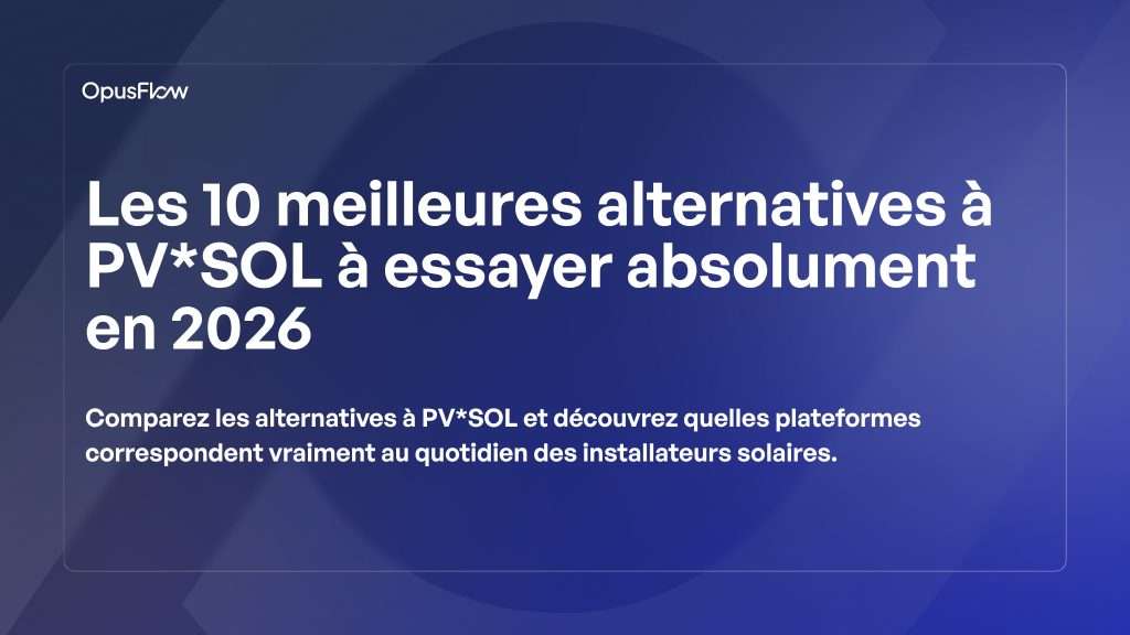 10 meilleures alternatives à PV*SOL | OpusFlow