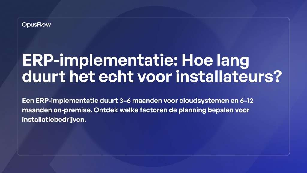 ERP-implementatie | OpusFlow