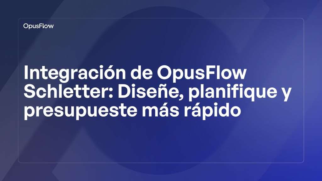 Integración de OpusFlow y Schletter | OpusFlow