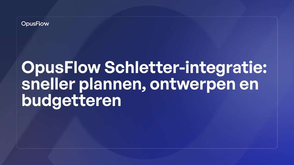 OpusFlow Schletter-integratie | OpusFlow