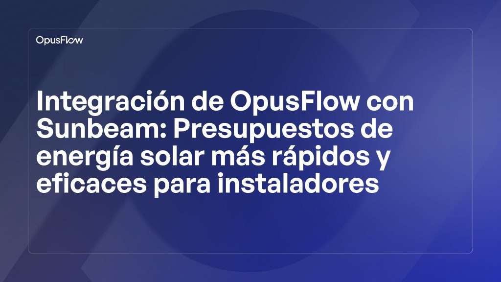 Integración OpusFlow Sunbeam | OpusFlow