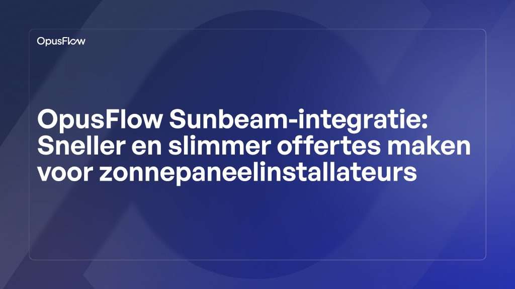 OpusFlow Sunbeam-integratie | OpusFlow
