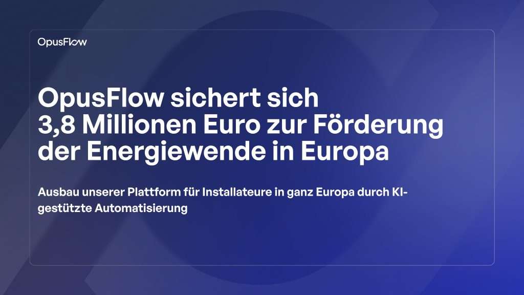 OpusFlow sichert sich 3,8 Mio. € | OpusFlow