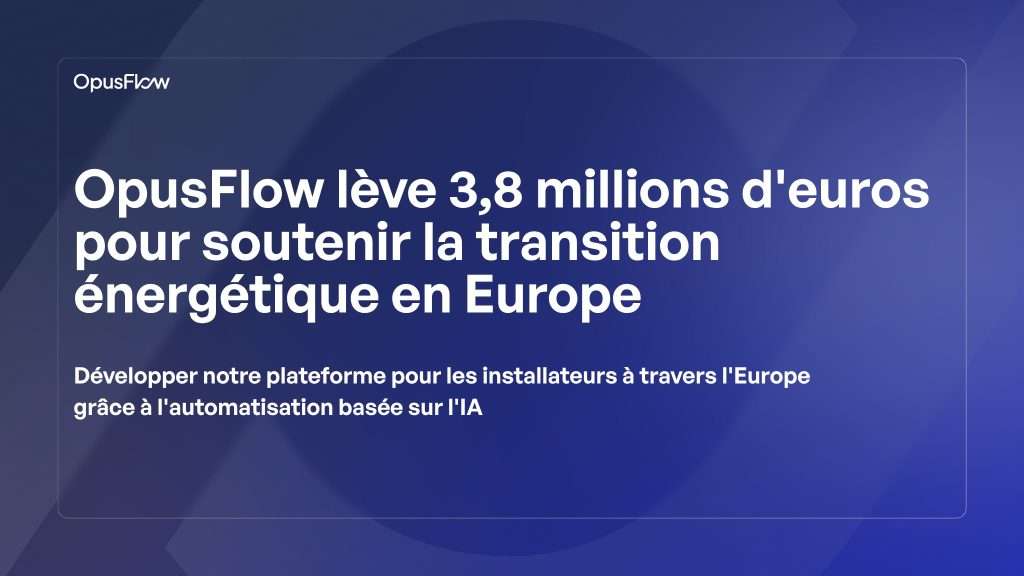 OpusFlow lève 3,8 M€ | OpusFlow