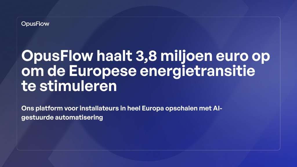 OpusFlow haalt €3,8M op | OpusFlow