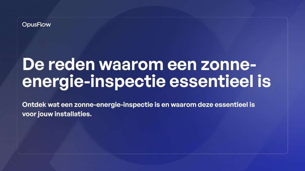 Waarom je een schouw voor zonnepanelen nodig hebt | OpusFlow