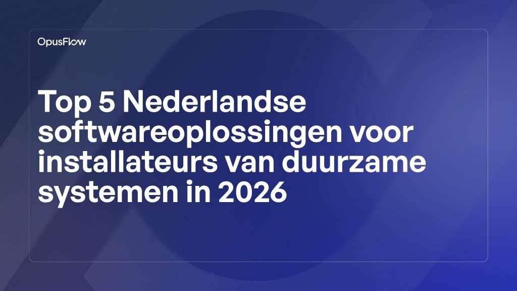 Top 5 Nederlandse softwareoplossingen in 2026 | OpusFlow