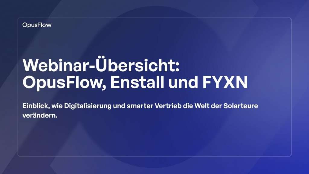 Webinar-Zusammenfassung | OpusFlow
