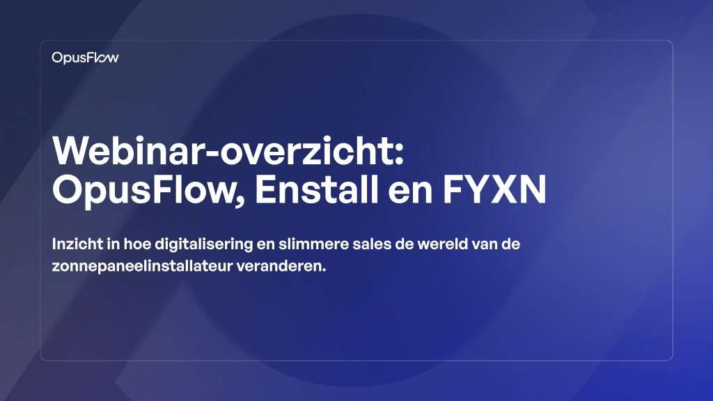 Terugblik webinar | OpusFlow