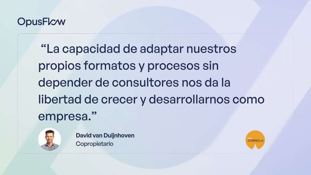 Caso de estudio - 100%Zonnig | OpusFlow