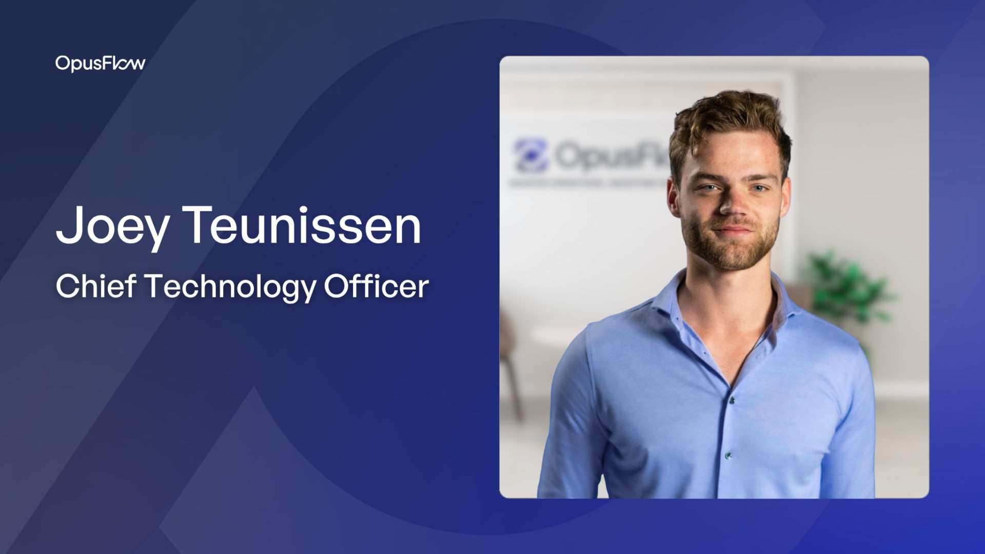 Joey Teunissen | OpusFlow