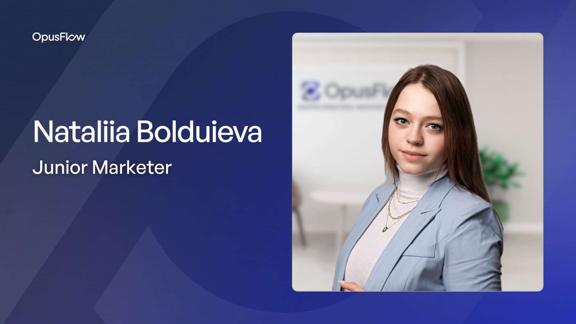 Nataliia Bolduieva | OpusFlow