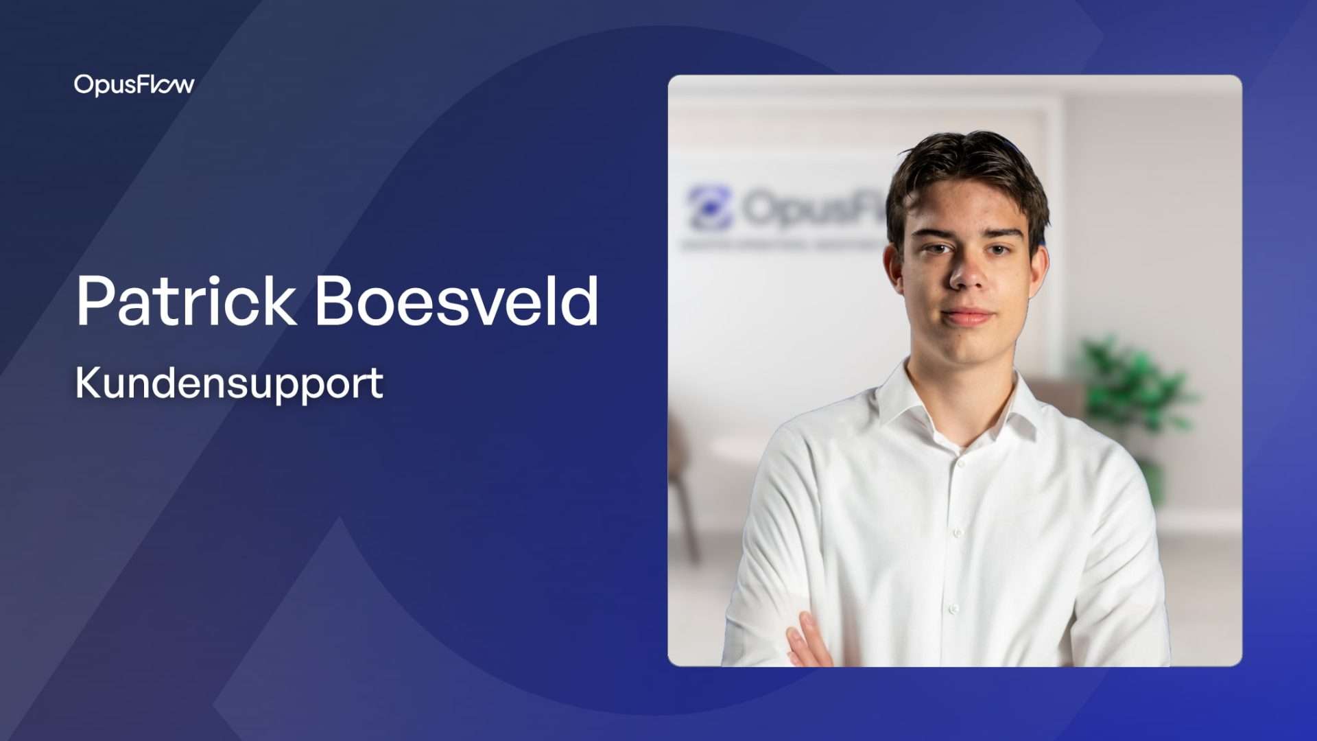 Patrick Boesveld | OpusFlow