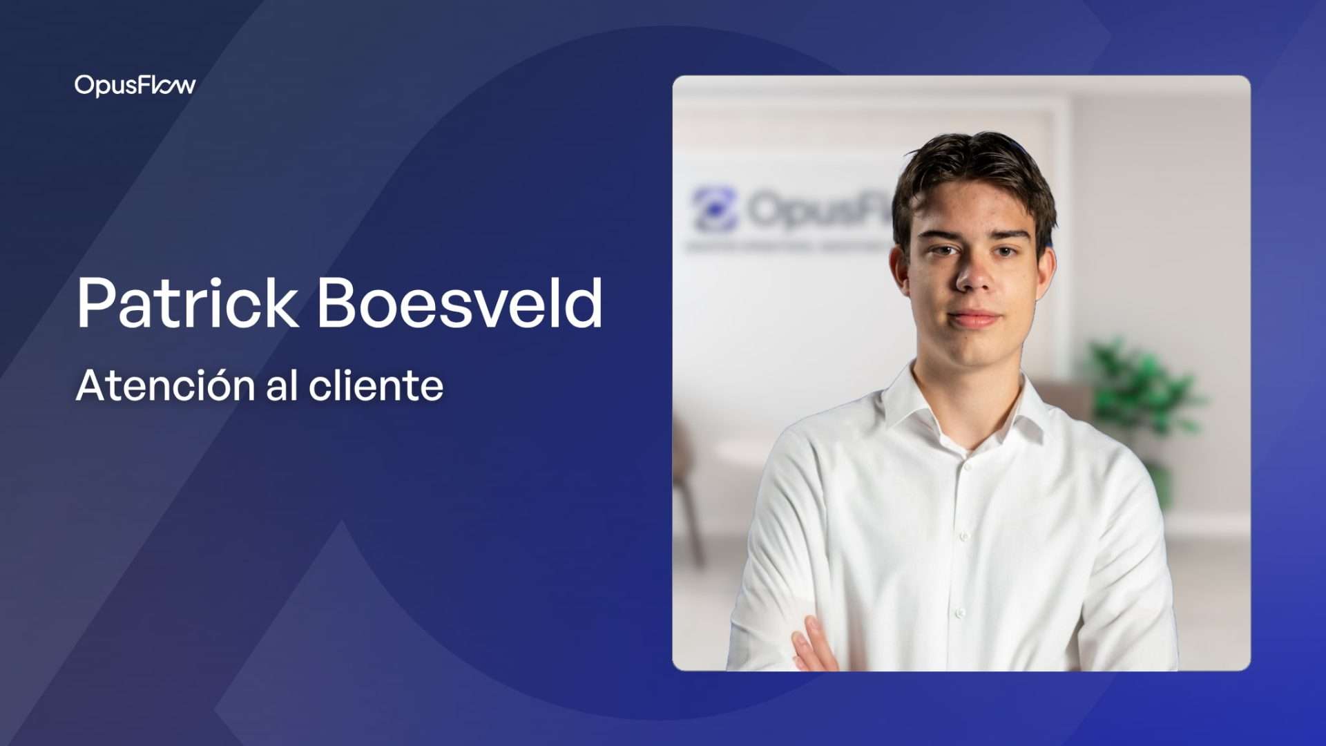 Patrick Boesveld | OpusFlow