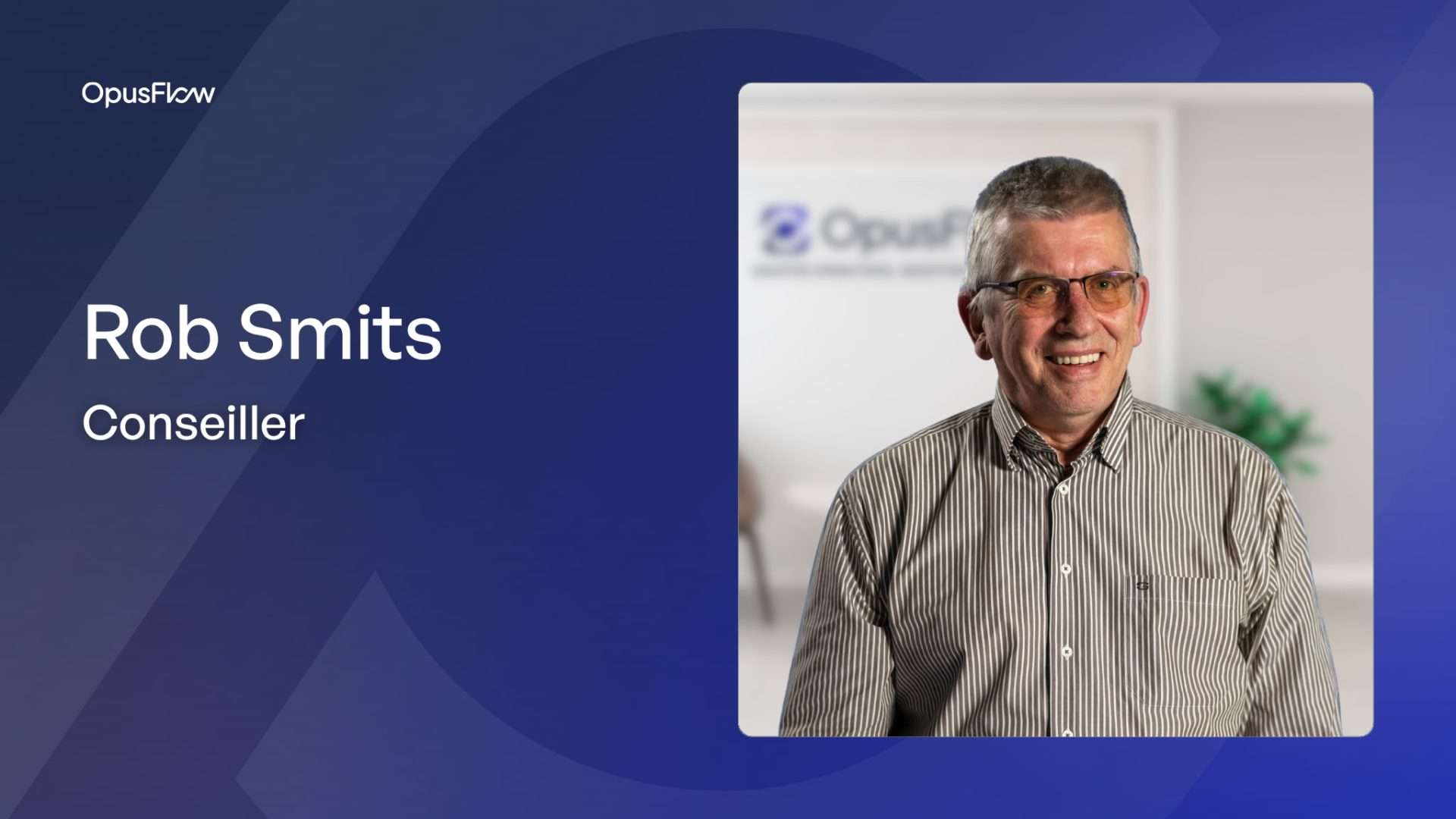 Rob Smits | OpusFlow