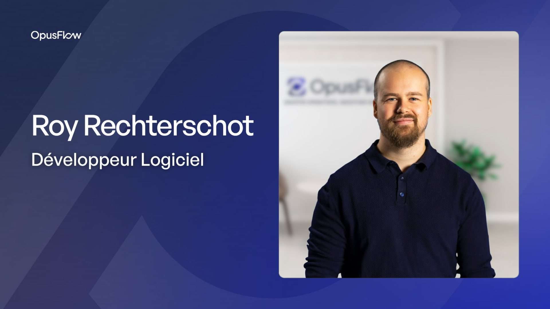 Roy Rechterschot | OpusFlow