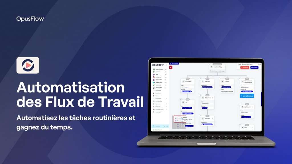 Automatisation du flux de travail | OpusFlow