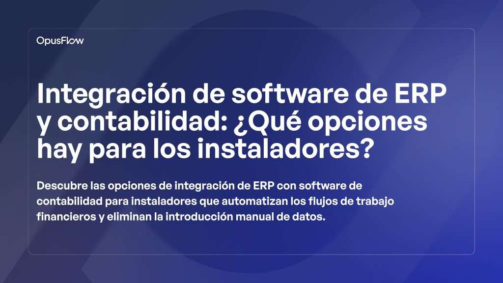 Integraciones entre ERP y software contable | OpusFlow