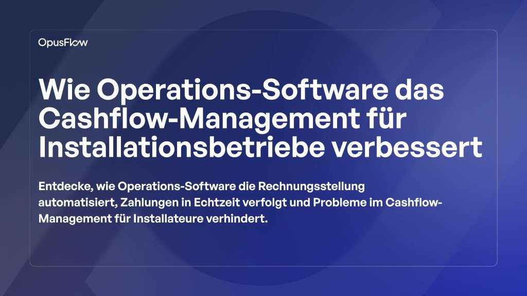 ERP-Software verbessert das Cashflow-Management | OpusFlow