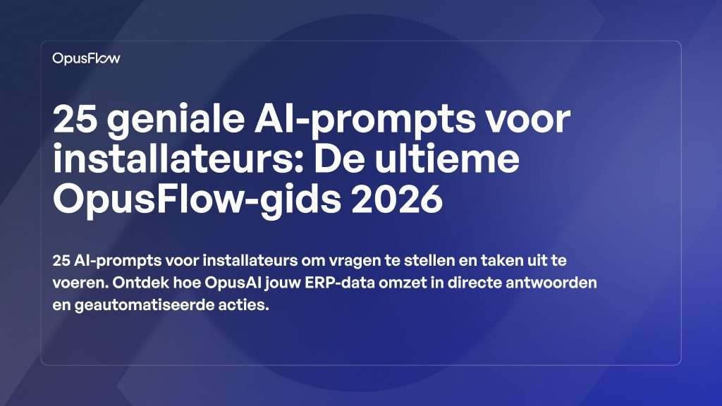 25 AI-prompts voor installateurs | OpusFlow